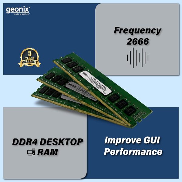 Geonix Desktop RAM, 8 GB DDR4, Frequency-2666 Mhz, (8x2) IC, 288 Pin, 5 Years Warranty