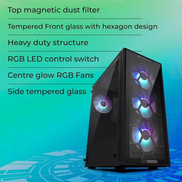 ZEBRONICS Wrath Mid-Tower Premium Gaming Cabinet ATX/MicroATX/Mini ITX, 3X 120mm Front + 1x 120mm Rear Fan, Centre Glow ARGB Fans, RGB LED Modes, Tempered Glass Side Panel, USB 3.0