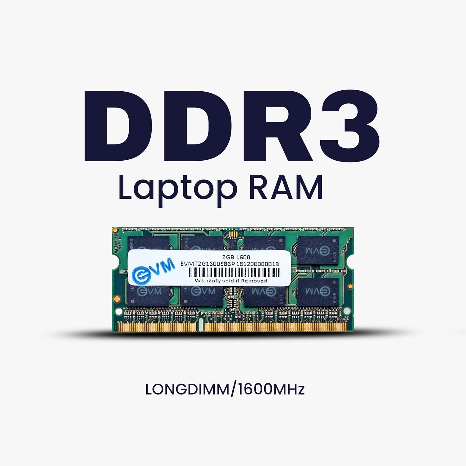 EVM 2GB DDR3 Laptop RAM 1600MHz So-DIMM Memory
