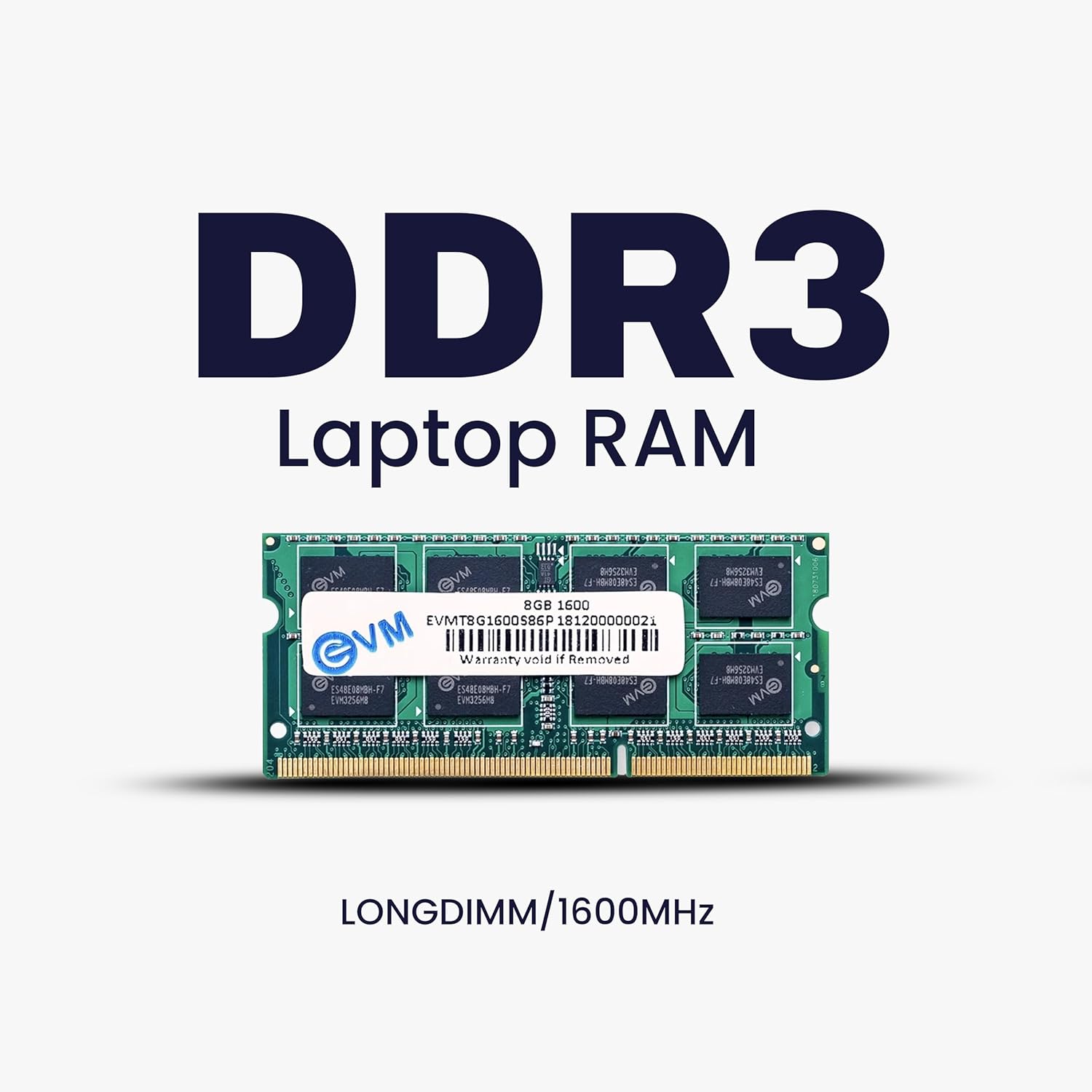 EVM 8GB DDR3 Laptop RAM 1600MHz So-DIMM Memory