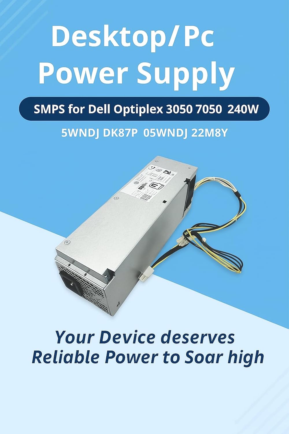 Desktop/PC Power Supply SMPS Compatible for Dell Optiplex 3050 7050 240W 5WNDJ DK87P